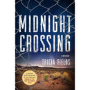 Midnight Crossing By Tricia Fields
