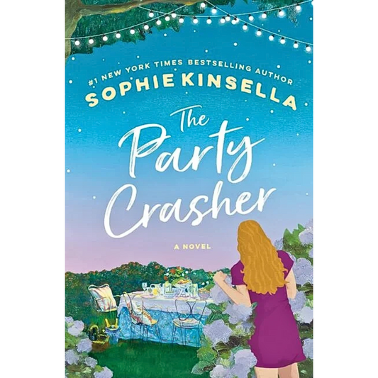 The Party Crasher By Sophie Kinsella