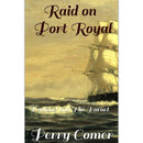 Raid on Port Royal by Perry Comer