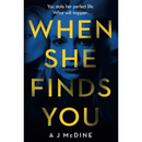 When She Finds You By A.J. McDine