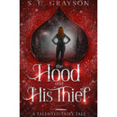 The Hood and his Thief By S.C. Grayson