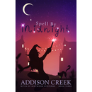 Spell by Midnight By Addison Creek