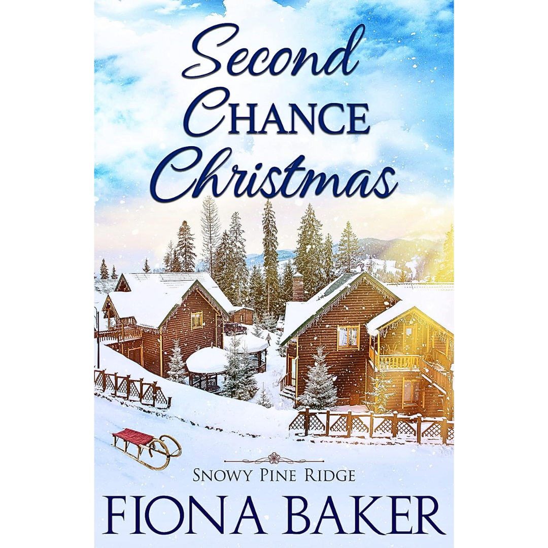 Second Chance Christmas By Fiona Baker