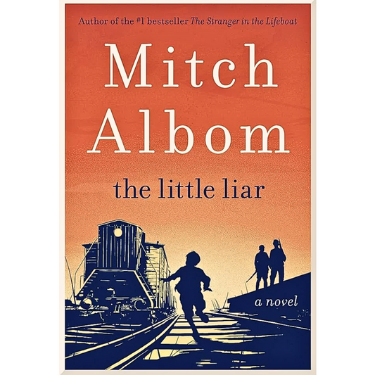 The Little Liar By Mitch Albom