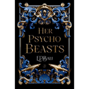 Her Psycho Beasts By E.P. Bali
