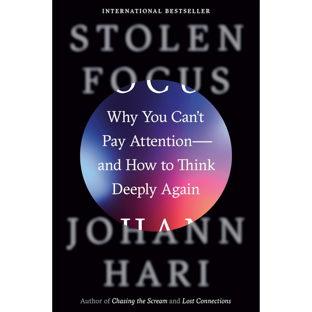 Stolen Focus By Johann Hari