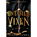 Untamed Vixen By Tessa James