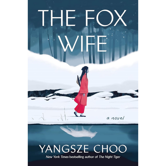 The Fox Wife By Yangsze Choo