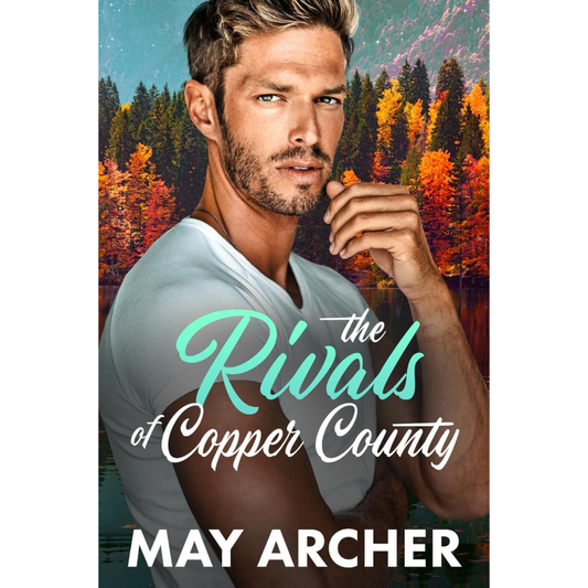 The Rivals of Copper County By May Archer