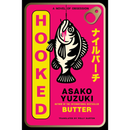 Hooked By Asako Yuzuki