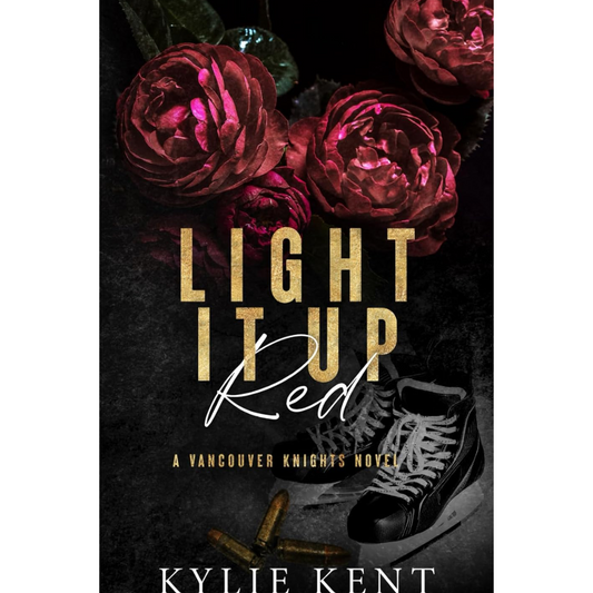 Light It Up Red By Kylie Kent