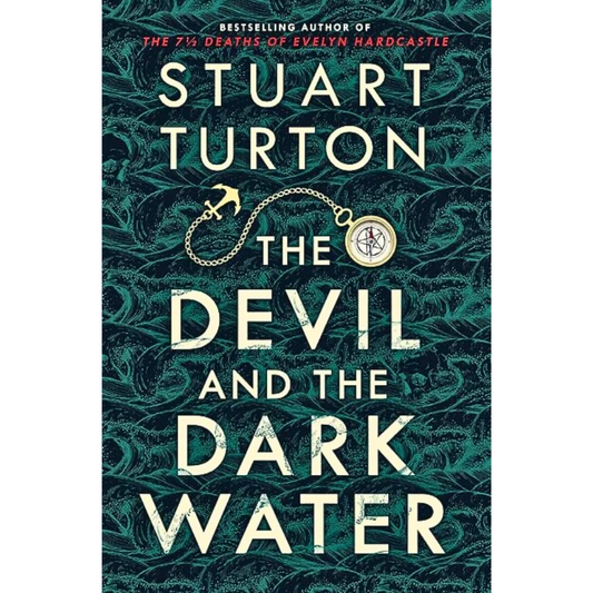 The Devil and the Dark Water By Stuart Turton