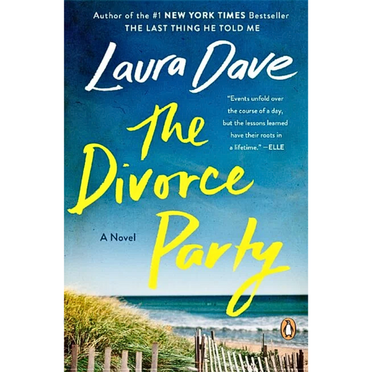 The Divorce Party By Laura Dave