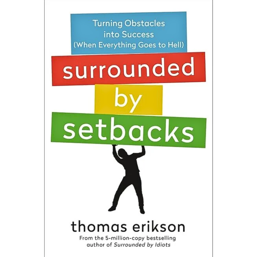 Surrounded by Setbacks By Thomas Erikson