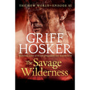 The Savage Wilderness By Griff Hosker