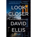 Look Closer By David Ellis
