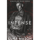 INTENSE By Luna Mason