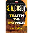 Truth to Power: A Luke Cage Marvel Crime Novel By S.A. Cosby