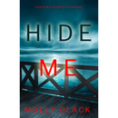 Hide Me By Molly Black