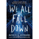 We All Fall Down By Natalie D. Richards