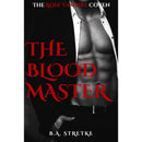 The Blood Master By B.A. Stretke
