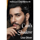 Cain's Shadow (Hellhound Collar Series Book 3) by Lisa Oliver