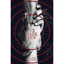 Us Dark Few By Alexis Patton