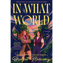 In What World By Bridget Morrissey
