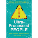 Ultra-Processed People By Chris van Tulleken