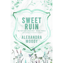Sweet Ruin By Alexandra Moody