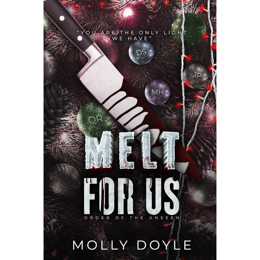 Melt for Us By Molly Doyle