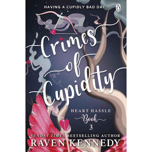 Crimes of Cupidity By Raven Kennedy