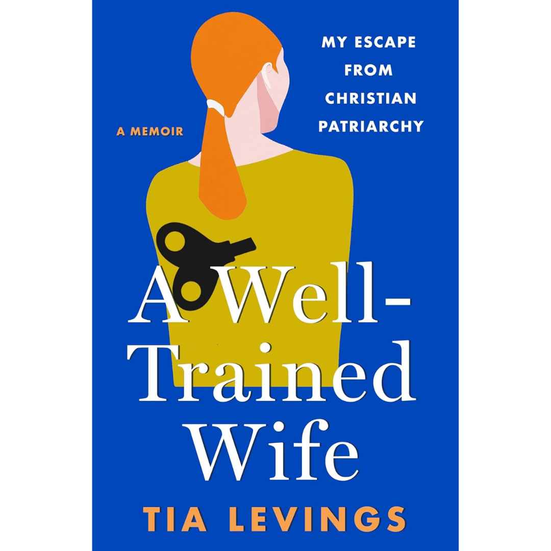 A Well-Trained Wife By Tia Levings