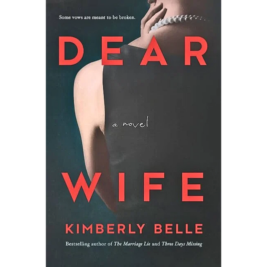 Dear Wife By Kimberly Belle