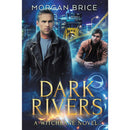 Dark Rivers By Morgan Brice