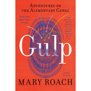 Gulp: Adventures on the Alimentary Canal by Mary Roach