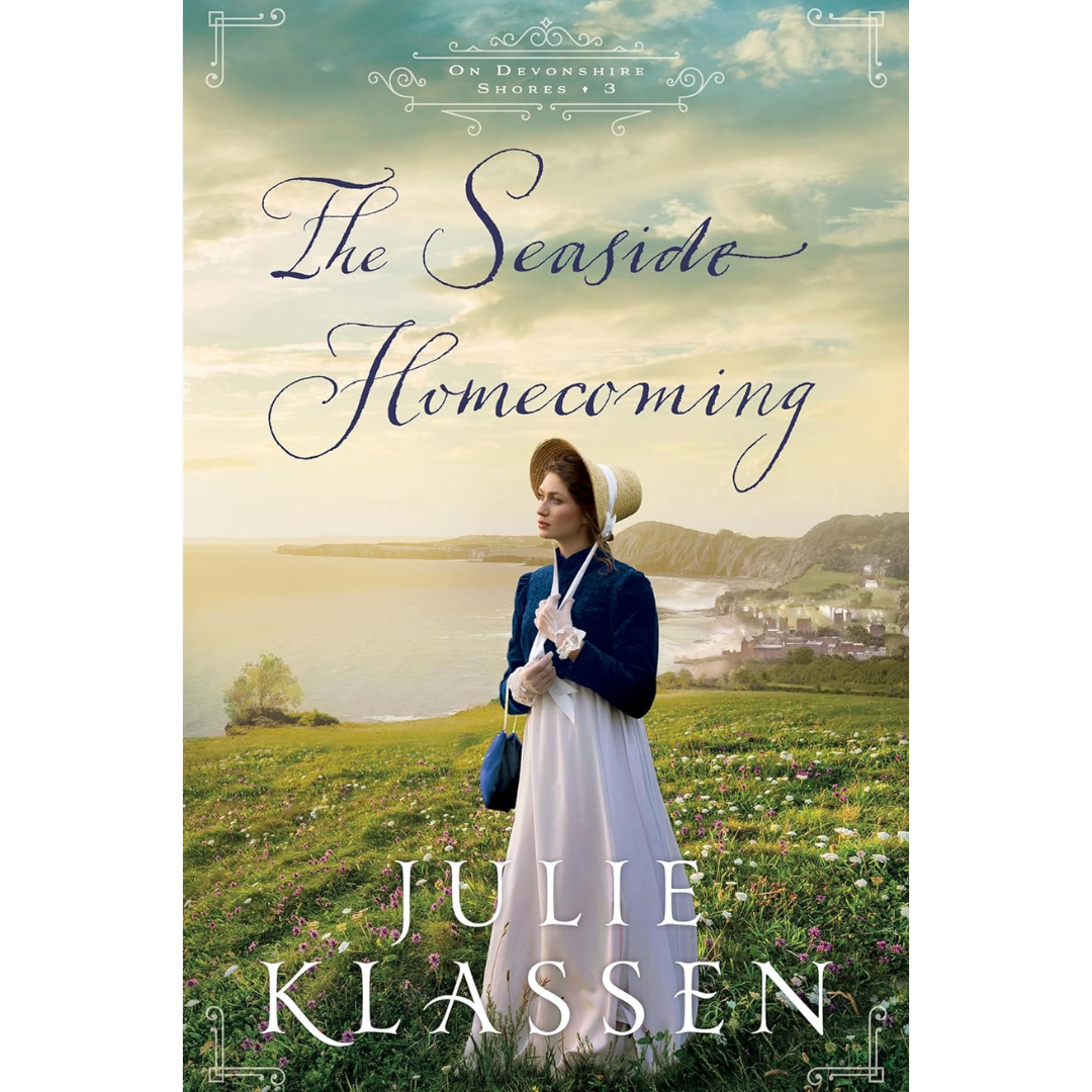 The Seaside Homecoming By Julie Klassen