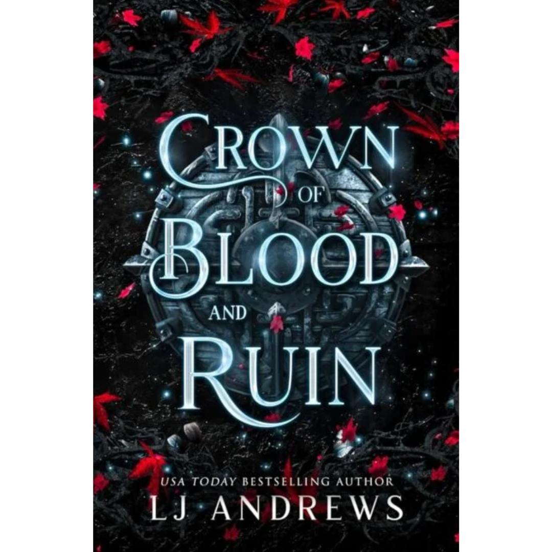 Crown of Blood and Ruin By L.J. Andrews