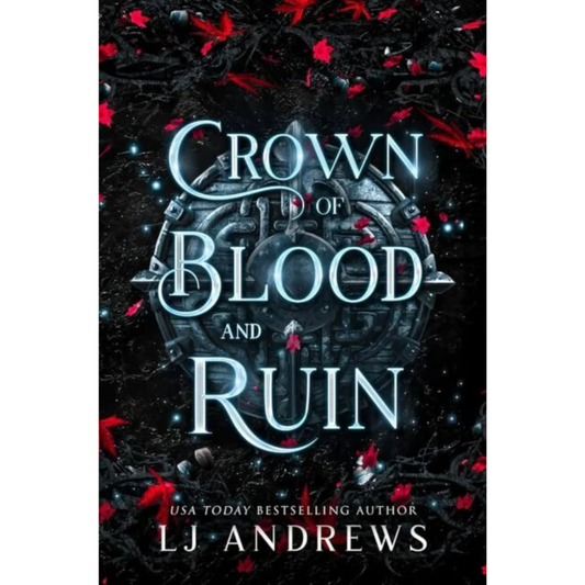 Crown of Blood and Ruin By L.J. Andrews