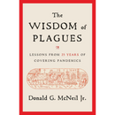 The Wisdom of Plagues By Donald G. Mcneil Jr.