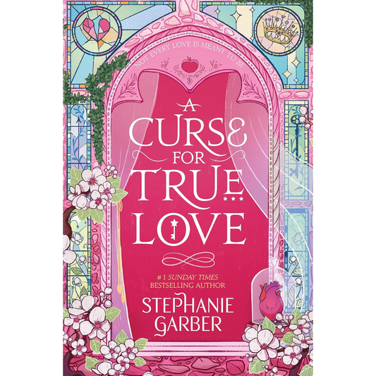 A Curse for True Love by Stephanie Garber