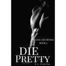 Die Pretty By B.A. Stretke