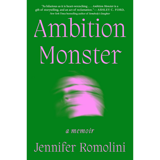 Ambition Monster By Jennifer Romolini