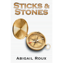 Sticks & Stones (Cut & Run) by Abigail Roux