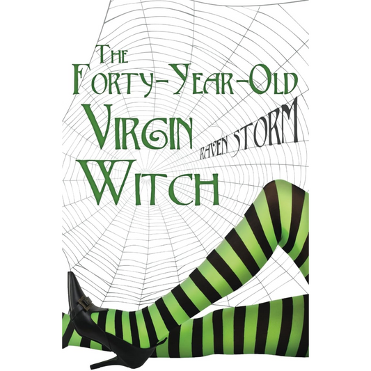 The Forty-Year-Old Virgin Witch By Raven Storm