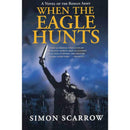 When the Eagle Hunts By Simon Scarrow