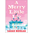 A Merry Little Lie By Sarah Morgan