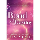 Bond of Destiny By Tessa Hale