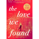 The Love We Found By Jill Santopolo