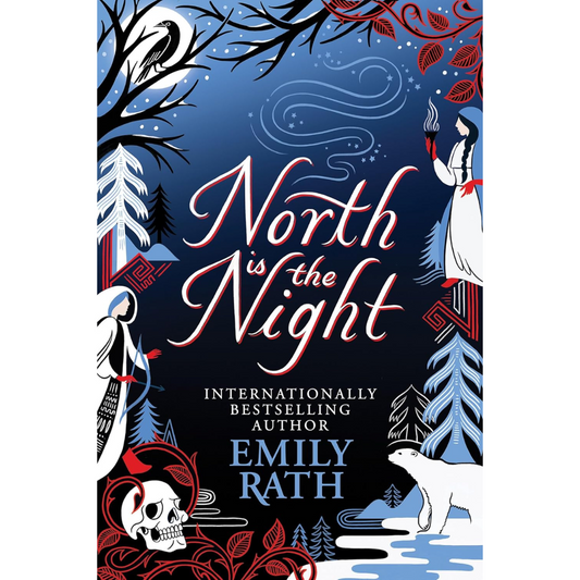 North Is the Night By Emily Rath